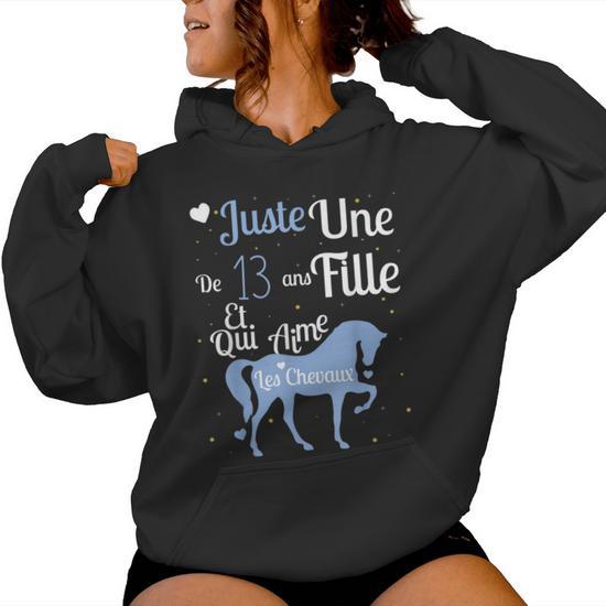 Cadeau Fille 13 Ans Cheval Original Cadeau Ado Cheval Sweat a capuche femme Cadeauxyz