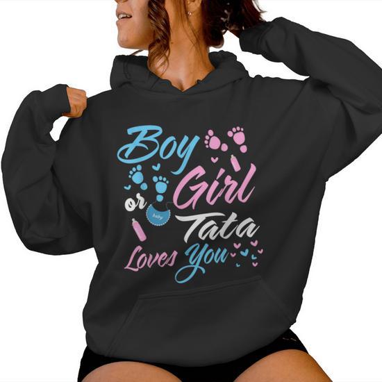 Chemise Tata Loves You Gender Reveal Pour Garcon Ou Fille Sweat a capuche femme Cadeauxyz