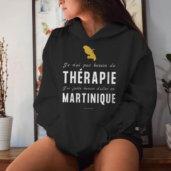 Sweat Capuche Martinique Thérapie Madinina 972 Cadeau Humour Sweat