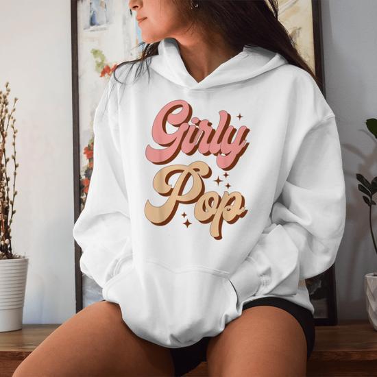 Girly pop hoodie hotsell