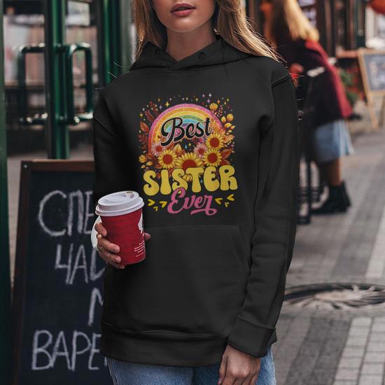 Best Sister Ever Sunflowers Colourful Rainbow Mother s Day Women Hoodie Monsterry