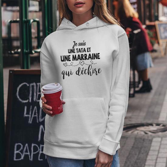 Sweat à Capuche 'Je Suis Une Tata Marraine Qui Déchire' - Cadeau Parfait Femme