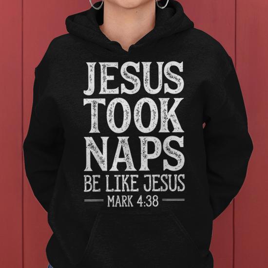 Jesus took naps hoodie sale