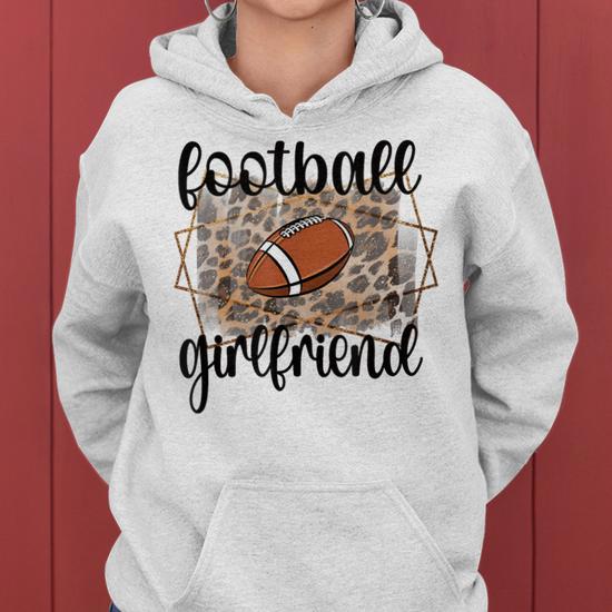 Football girlfriend hoodie hotsell