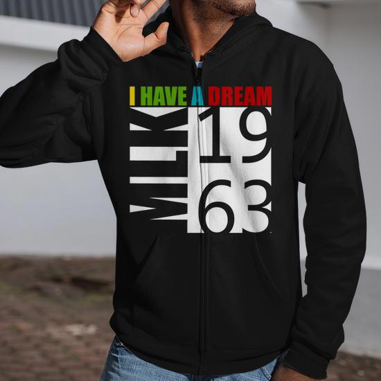 Martin Luther King Jr I Have A Dream Mlk Day Zip Up Hoodie - Monsterry