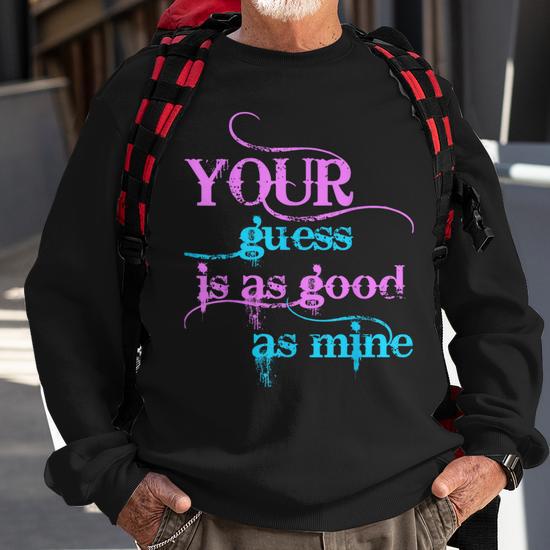 positive-quotes-guess-good-mine-sweatshirt-20231121102158-bww50zzd.jpg