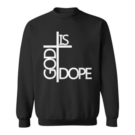 God is dope sweatshirt hotsell