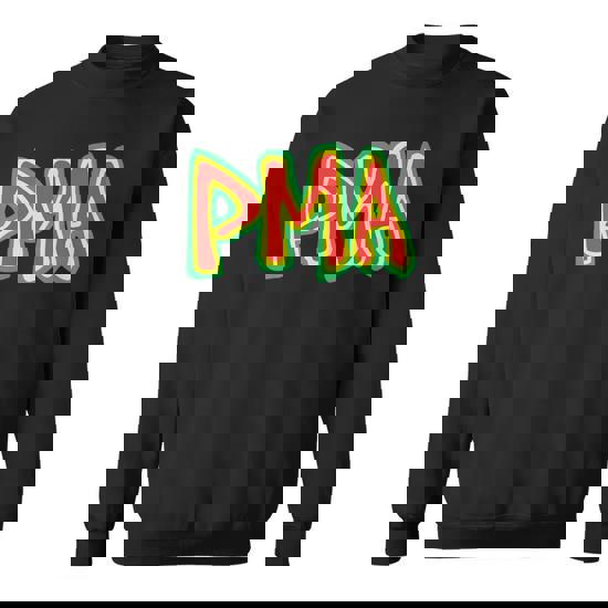 Pma sweatshirt hotsell