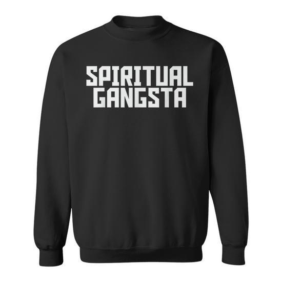 Spiritual Gangsta Spiritual Meditation Yoga Lover Sweatshirt Seseable UK