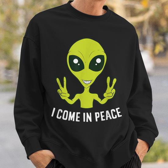 Have fun alien sweatshirt sale