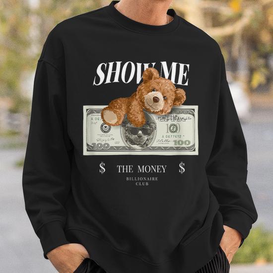 Enjoy Cool Teddy Bear Dollar Show Time Billionaire Club Fun Sweatshirt Monsterry