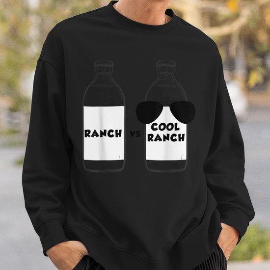 Ranch dressing sweatshirt best sale