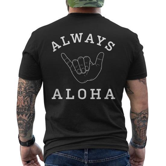 Always Aloha T Hawaiian Hawaii T Men's T-shirt Back Print - Monsterry