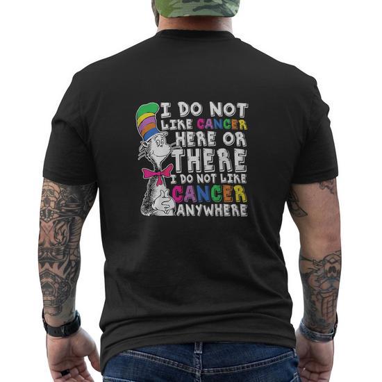 Cat In The Hat I Do Not Like Cancer Anywhere Mens Back Print T shirt Thegiftio UK