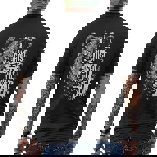 I Choose The Bear In The Woods Wild Bear Men's T-shirt Back Print