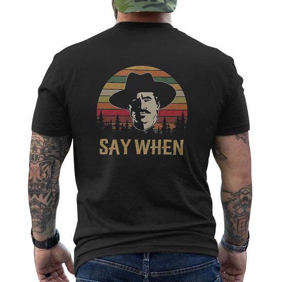 Doc Holliday Say When Shirt Say When Doc Holliday Garment Dye