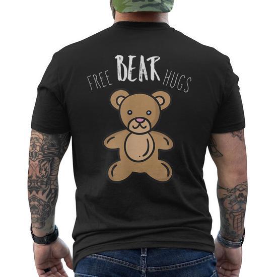 Free Bear Hugs Cute Teddy Bear For Huggers Men's T-shirt Back