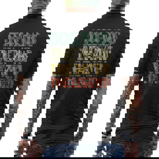 Mens Dad - The Man The Myth The Legend T Shirt Dad Father Mens Dad - The Man The Myth The Legend T Shirt Dad Father