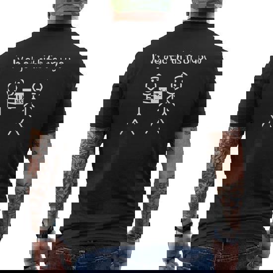 I've Got Your Back Stick Figure Stick Man Printed Funny T-Shirt