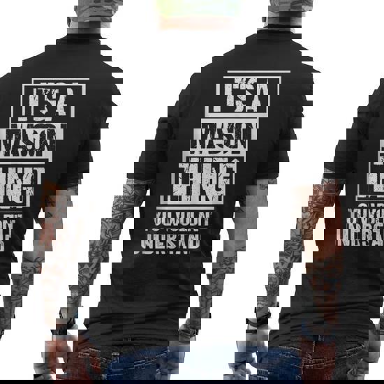 They Are Called Mason T-Shirt