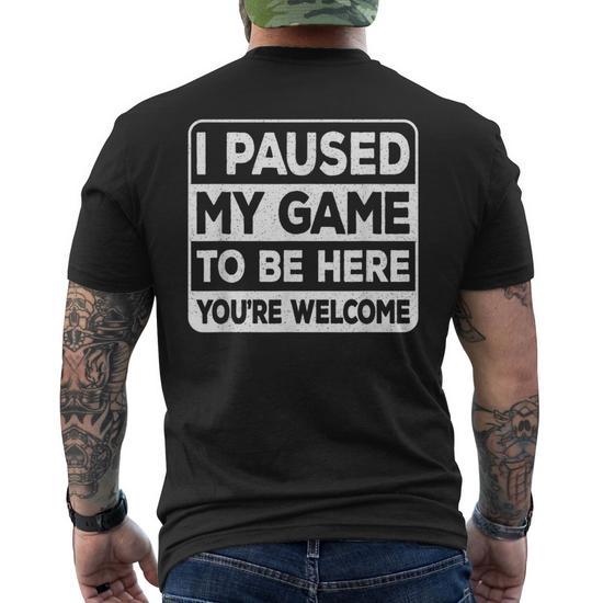 Funny Gamer T-Shirt - 'I Paused My Game To Be Here', Long Sleeve, 100% Cotton