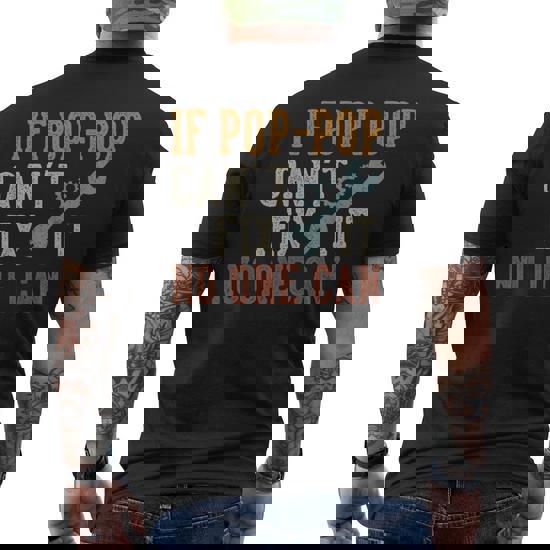 If Pop Can't Fix It No One Can Shirt If Pop Can't Fix It No One Can Shirt