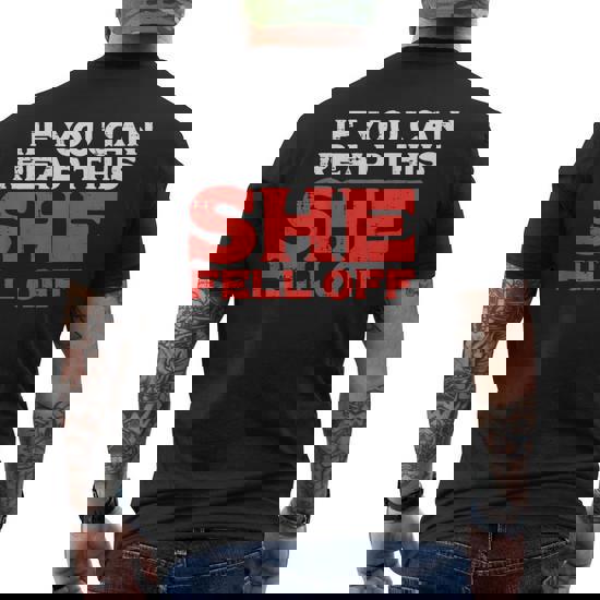Mens If You Can Read This She Fell Off Moto Shirt