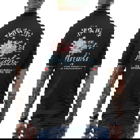 Theres A Little Steel Magnolia In Every Southern Belle Shirt