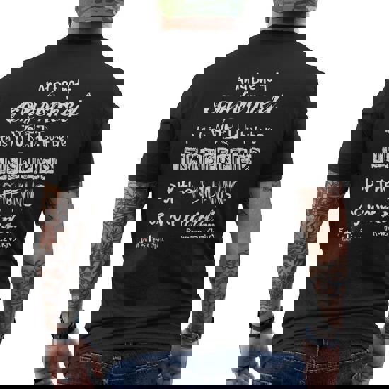 Be Not Conformed To This World But Be Transformed T-Shirt Be Not Conformed To This World But Be Transformed T-Shirt