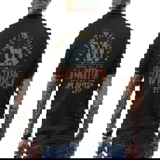 Mens I Have Two Titles Dad And Grandpa And I Rock Them Both T-Shirt Mens I Have Two Titles Dad And Grandpa And I Rock Them Both T-Shirt