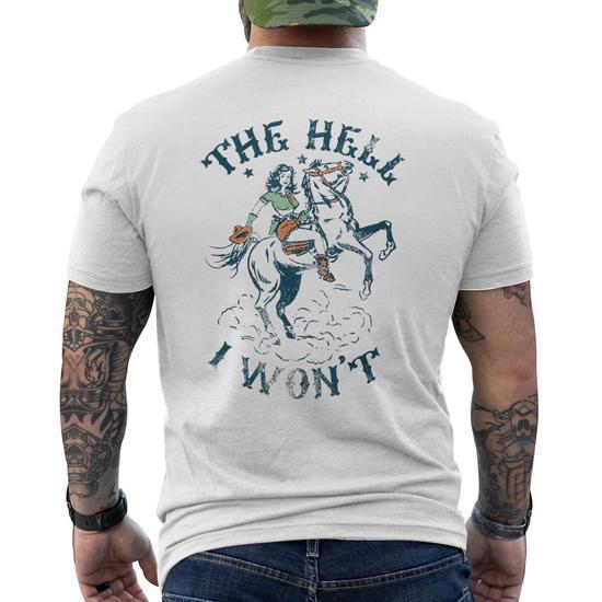 The Hell I Won't Badass Vintage Western Rodeo Cowgirl Men's T