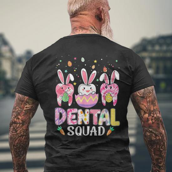 Dental Squad Dental Assistant Happy Easter Day Men's T-shirt Back