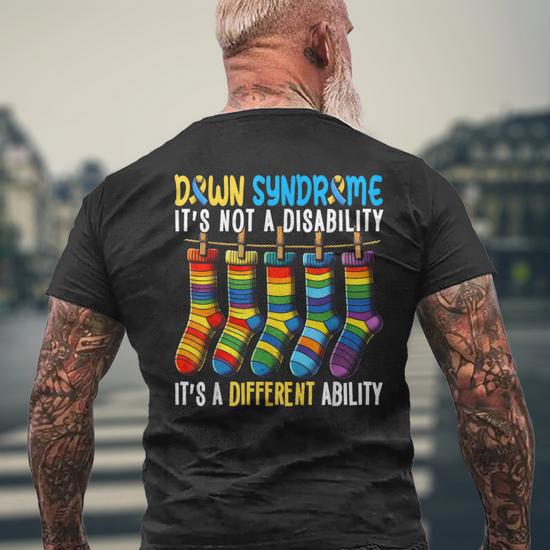 Down Syndrome It Is A Different Ability Down Syndrome Men s T shirt Back Print Seseable UK