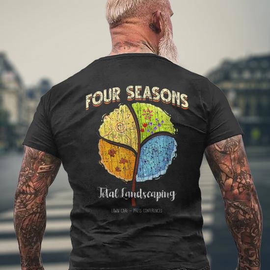 Four Seasons Total Landscaping T-Shirt - Unisex Graphic Tee For Men & Women