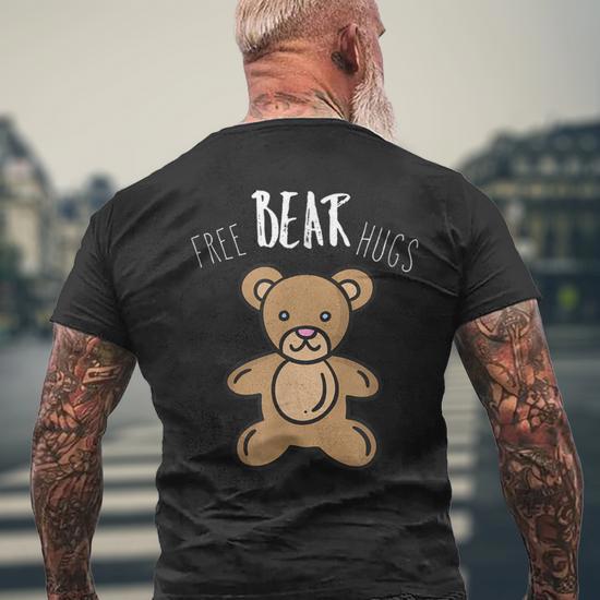 Free Bear Hugs Cute Teddy Bear For Huggers Men's T-shirt Back