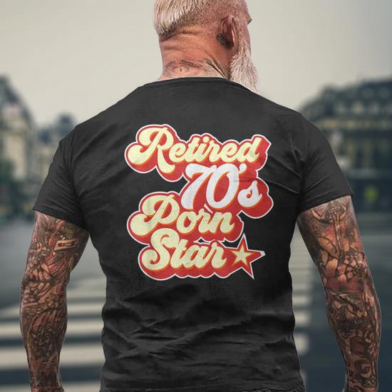 Funny 70s Porn - Birthday Retired 70S Porn Star Men's T-shirt Back Print - Monsterry