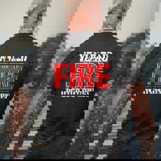 Wildland Hotshot Crew Fire Rescue Department T-Shirt Fireman Wildland Hotshot Crew Fire Rescue Department T-Shirt Fireman