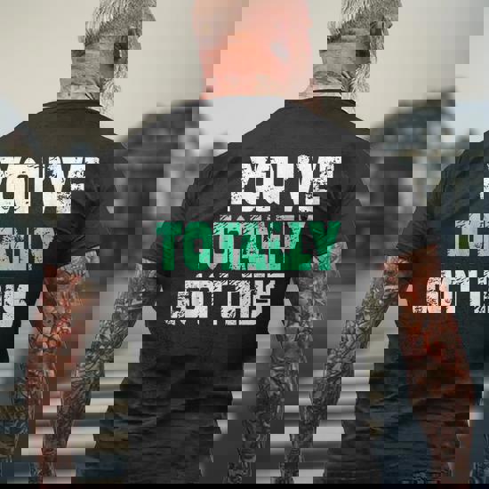 You've Totally Got This Tshirt Funny Humor