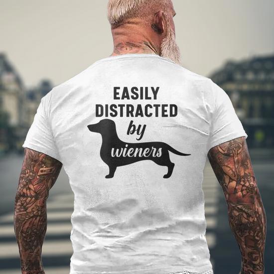 Easily Distracted By Wieners Dachshund Weiner Dog Men s T shirt Back Print Monsterry CA