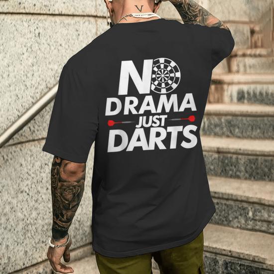 Dart Thrower No Drama Just Darts Men's T-shirt Back Print - Monsterry