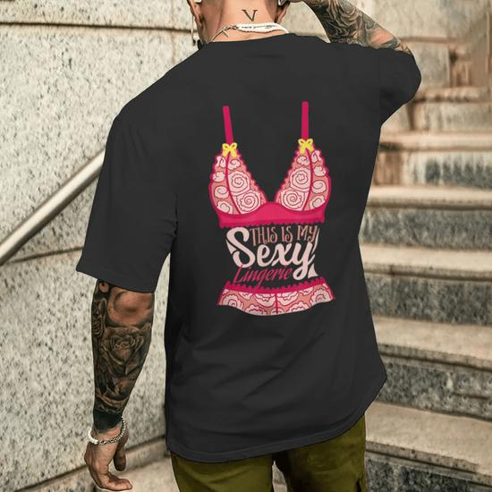 This Is My Sexy Lingerie Shirt | Women's Underwear Gift
