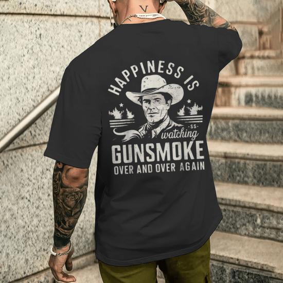 "Happiness Is Watching Gunsmoke Over And Over Again" Cowboy T-Shirt – Unisex