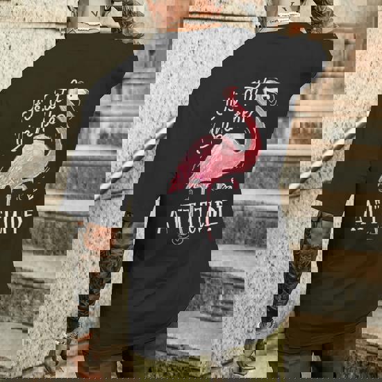 It's All In The Attitude T Shirt Pink Flamingo Watercolor It's All In The Attitude T Shirt Pink Flamingo Watercolor