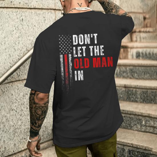 Retro Don t Let The Old Man In Vintage American Flag Men s T shirt Back Print Monsterry