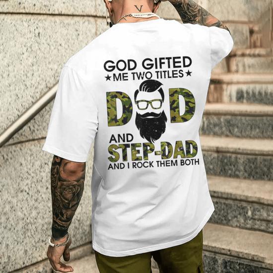 I Have Two Titles Dad And Papa T-Shirt - Perfect Father's Day Gift For Dads & Grandpas