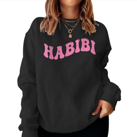 Habibi Pour Homme Et Type Arabe Women Sweatshirt Cadeauxyz