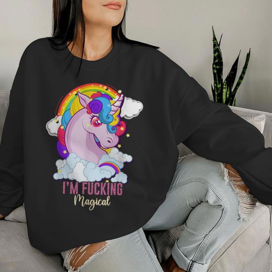 I m Fucking Magical Unicorn Magic Adult Humor Rainbow Women Sweatshirt Thegiftio UK