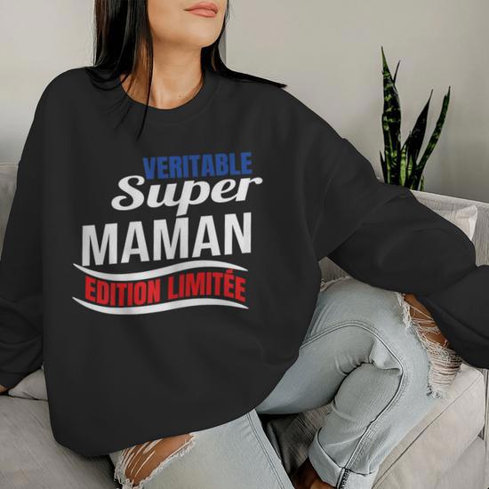 Sweatshirt Super Maman Femme Fatiguée - Cadeau Humour Fête Des Mères - Coupe Classique, 241g