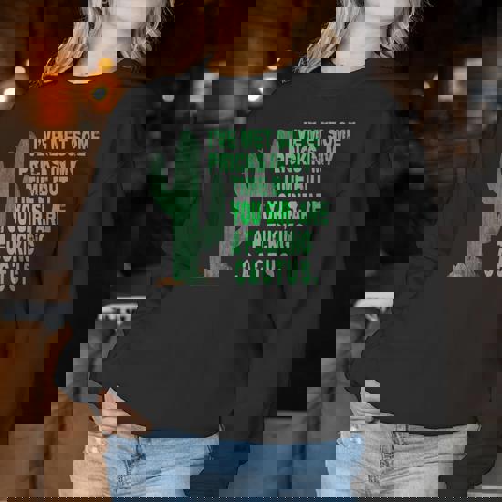 You Sir Are A Fucking Cactus Funny T-Shirt Sarcasm