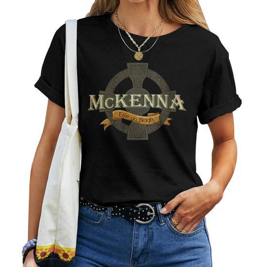 Mckenna Irish Surname Mckenna Irish Family Name Celtic Cross Women T-shirt